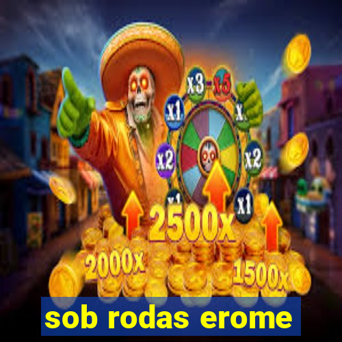 sob rodas erome